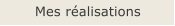 Mes r�alisations