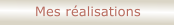 Mes r�alisations